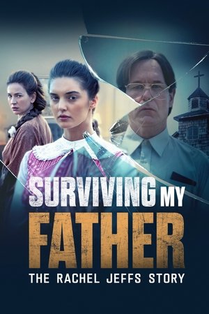 Surviving My Father: The Rachel Jeffs Story (2025)
